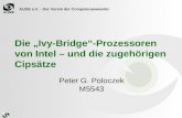 AUGE e.V. - Der Verein der Computeranwender Die Ivy-Bridge-Prozessoren von Intel – und die zugehörigen Cipsätze Peter G. Poloczek M5543.