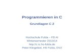 Programmieren in C Grundlagen C 2 Hochschule Fulda – FB AI Wintersemester 2013/14  Peter Klingebiel, HS Fulda, DVZ.
