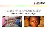 1 Essen für unternährte Kinder Kinshasa, DR Kongo.