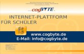 INTERNET-PLATTFORM FÜR SCHÜLER  E-Mail: info@cogbyte.de.