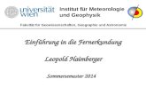 Fakultät für Geowissenschaften, Geographie und Astronomie Institut für Meteorologie und Geophysik Einführung in die Fernerkundung Leopold Haimberger Sommersemester.