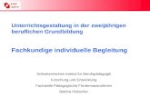 Unterrichtsgestaltung in der zweijährigen beruflichen Grundbildung Fachkundige individuelle Begleitung Schweizerisches Institut für Berufspädagogik Forschung.