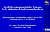 Ein Unternehmen der Fachklinik Münchwies Aktiengesellschaft Jahrestagung der Bundesarbeitsgemeinschaft Suchtprobleme in der Polizei Dr. med. Monika Vogelgesang.
