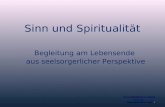 Sinn und Spiritualität Begleitung am Lebensende aus seelsorgerlicher Perspektive Universitätsklinikum Leipzig Seelsorger Pfarrer Rolf-Michael Turek.