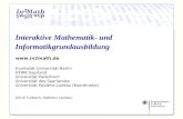 Interaktive Mathematik- und Informatikgrundausbildung Humboldt-Universität Berlin HTWK Saarland Universität Paderborn Universität des Saarlandes Universität.