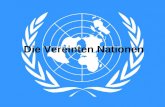 Die Vereinten Nationen. VN – Daten und Fakten offizieller Name: Vereinte Nationen (VN) oder United Nations (UN), inoffiziell auch UNO Gründung 26.6.1945.