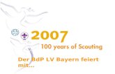 Scouting 2007 – Der BdP LV Bayern feiert1 Der BdP LV Bayern feiert mit…
