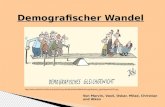 Demografischer Wandel Von Marvin, Vasil, Oskar, Milad, Christian und Alkan http://www.politische-bildung-brandenburg.de/sites/default/files/demografisches_gleichgewicht522.jpg.