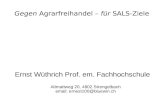 Gegen Agrarfreihandel – für SALS-Ziele Ernst Wüthrich Prof. em. Fachhochschule Altmattweg 20, 4802 Strengelbach email: ernest100@bluewin.ch.