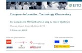 Der europäische ITK Markt auf dem Weg zu neuem Wachstum Thomas Mosch, Geschäftsführer EITO 3. Dezember 2009 European Information Technology Observatory.