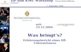 IIP und KMU Workshop Forum Weiterbildung Schweiz – 7. September 2005 seit 23.12.2004 Was bringts? Erfahrungsbericht eines IIP-Unternehmens.