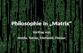 Vortrag von Melda, Tobias, Michaela, Florian Philosophie in Matrix.