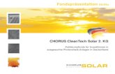 CHORUS CleanTech Solar 2. KG Publikumsfonds für Investitionen in ausgesuchte Photovoltaik-Anlagen in Deutschland Fondspräsentation 06/09a.