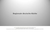 Regionale deutsche Küche. Deutsche Küche: regionale Kochstile und kulinarische Spezialitäten Sauerkraut Brotsorten Fleischgerichte (Schweine-, Rindfleisch,