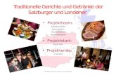Traditionelle Gerichte und Getränke der Salzburger und Londoner Traditionelle Gerichte und Getränke.