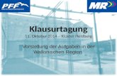 Klausurtagung Klausurtagung 11. Oktober 2014 – Kloster Heidberg Vorstellung der Aufgaben in der Wallonischen Region.