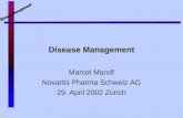 Disease Management Marcel Marolf Novartis Pharma Schweiz AG 29. April 2002 Zürich.