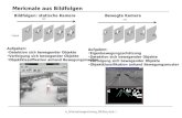 6_Informationsgewinnung_BildSeq Seite 1 Bildfolgen: statische Kamera Bewegte Kamera Merkmale aus Bildfolgen Zeit Original Aufgaben: Detektion sich bewegender.