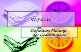 D.S.D.G. Defizitäre Störung des Gedächtnisses.  © 2010 -  Für.