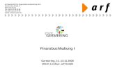 Finanzbuchhaltung I Germering, 11.-13.11.2009 Ulrich Lindner, arf GmbH arf Gesellschaft für Organisationsentwicklung mbH Emmericher Straße 17 90411 Nürnberg.