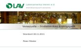 Lateinamerika Verein e.V. Standard 30.11.2011 Peter Rösler Venezuela – Südamerikas Erdölgigant Wirtschaftsvereinigung für Lateinamerika.