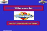 Copyright Vereinsnetz Internet GmbH Willkommen bei Internet – Kommunikation für Vereine.