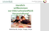 ^ Herzlich willkommen zur HSU LehrplanPLUS Veranstaltung! Reinhardt, Anja; Trapp, Anja.