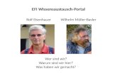 EFI Wissensaustausch-Portal Rolf Eisenhauer Wilhelm Müller-Basler Wer sind wir? Warum sind wir hier? Was haben wir gemacht?