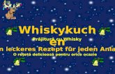 Whiskykuchen Ein leckeres Rezept für jeden Anlass Prăjitură cu Whisky O reţetă delicioasă pentru orice ocazie.