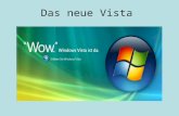 Das neue Vista. Nach fast 2-jähriger Verspätung ist es endlich da. Es soll das heutige Windows XP ersetzen, dessen Betreuung durch Microsoft aber immerhin.