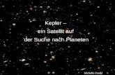 Kepler – ein Satellit auf der Suche nach Planeten Michelle Frankl 2015.