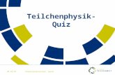 Teilchenphysik-Quiz 27.03.2015Präsentationstitel, Autor.