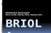 Multionline Rollenspiel Rémy Laville, Mathieu Riolo, Raphael Borer.