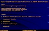 Suche nach Prediscovery-Aufnahmen im NEAT-Online Archiv Wozu? Bahnverbesserung für baldige Nummerierung NEAT: Near-Earth Asteroid Tracking (NASA) Haleakala,