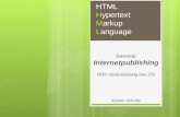 HTML Hypertext Markup Language Seminar Internetpublishing BOK Veranstaltung des ZfS Kirsten Schulte.