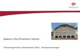 Swiss Life Premium Immo Schulungsrollout September 2012 - Neulancierungen.