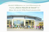 Herzlich Willkommen zur Live-Präsentation des Projekts „Hand in Hand für die Umwelt“ der Klasse 10e von der Willy-Brandt-Gesamtschule.