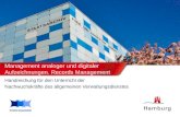 © Corinna Jockel / Staatsarchiv Hamburg Management analoger und digitaler Aufzeichnungen. Records Management Handreichung für den Unterricht der Nachwuchskräfte.