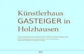 Zurück zur Übersicht Künstlerhaus GASTEIGER in Holzhausen Zusammengestellt von 6.Klassen der Liebfrauenschule Dießen 2013 mit einer Ergänzung der Bayerischen.
