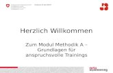 Herzlich Willkommen Zum Modul Methodik A – Grundlagen für anspruchsvolle Trainings.