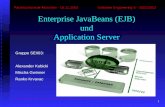 1 Fachhochschule München - 19.11.2002 Software Engineering II - 2002/2003 Enterprise JavaBeans (EJB) und Application Server Gruppe SEII03: Alexander Kubicki.