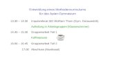 Entwicklung eines Methodencurriculums für das Apian-Gymnasium 13.30 – 14.30Impulsreferat StD Wolfram Thom (Gym. Donauwörth) Aufteilung in Arbeitsgruppen.