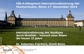 1  © Eric Lichtenscheidt Hlb-Kolloquium Internationalisierung der Hochschulen, Bonn 17. November 2014 Internationalisierung des Studiums durch Mobilität.