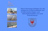 “Neue Rechtsgrundlagen für die integrierte Gefahrenabwehr bei Großschadenslagen und Naturkatastrophen im Land Brandenburg”