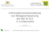 04.Juni 2014Infoveranstaltung Belagserneuerung B 312 Gemeinde Lichtenstein Informationsveranstaltung zur Belagserneuerung auf der B 312 in Lichtenstein.
