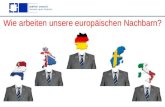 Wie arbeiten unsere europäischen Nachbarn?. 2 Beginnen wir mit Deutschland…  Die deutschen Arbeitnehmer arbeiten hierarchisch und formal  Der Arbeitsplatz.