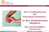 Www.aktion-sauberehaende.de | ASH 2008 - 2016 Aktion Saubere Hände Keine Chance den Krankenhausinfektionen Die 5 Indikationen der Händedesinfektion in.