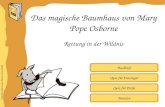 Inhaltliche Aufbereitung: Brigitte Schwarzlmüller Quiz für Einsteiger Quiz für Profis Buchinfo Rettung in der Wildnis Das magische Baumhaus von Mary Pope.
