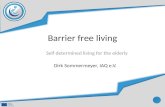Barrier free living Self determined living for the elderly Dirk Sommermeyer, IAQ e.V.