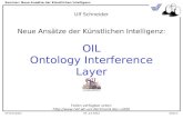 Seminar: Neue Ansätze der Künstlichen Intelligenz Seite 1Ulf Schneider02. Juli 2002 Ulf Schneider Neue Ansätze der Künstlichen Intelligenz: OIL Ontology.